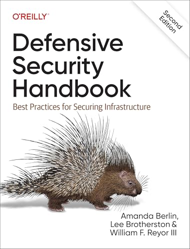 Defensive Security Handbook : Best Practices for Securing Infrastructure