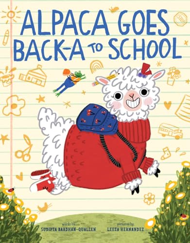 Alpaca Goes Back-a to School : A Picture Book