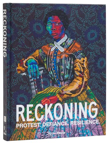Reckoning : Protest. Defiance. Resilience.