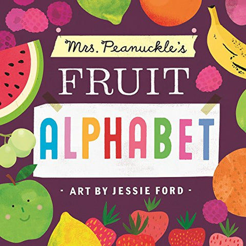 Mrs. Peanuckle's Fruit Alphabet (Mrs. Peanuckle's Alphabet Library): 2