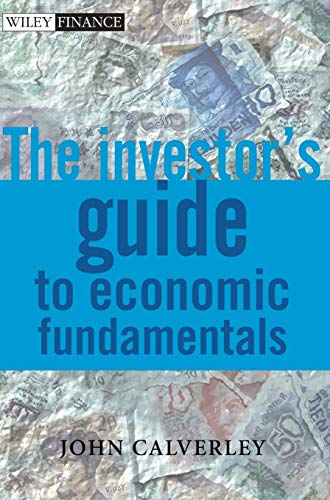 The Investors Guide to Economic Fundamentals
