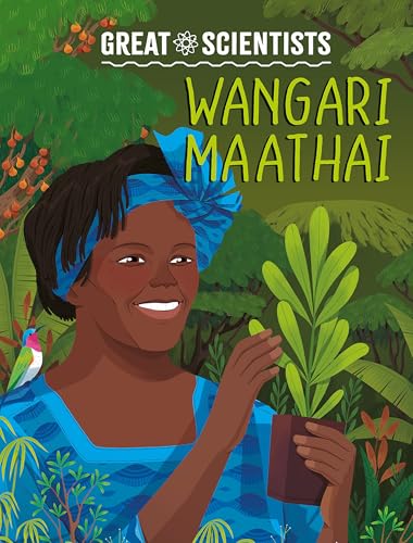 Great Scientists: Wangari Maathai