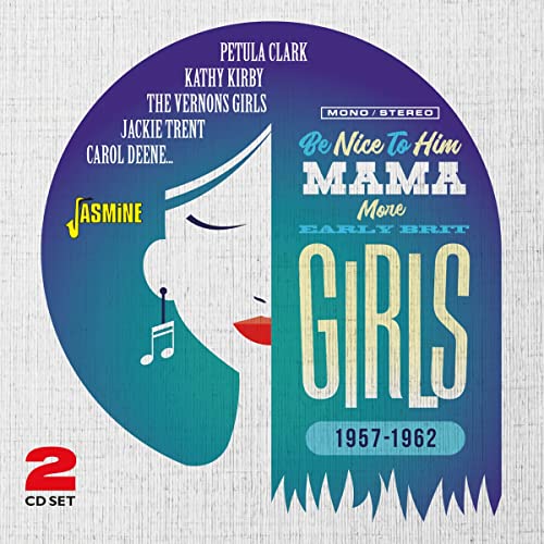 Various Artists - Be Nice To Him Mama (More Early Brit Girls) [CD]