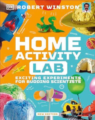 Home Activity Lab: Exciting Experiments for Budding Scientists (DK Activity Lab)