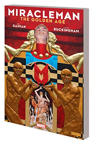 Miracleman By Gaiman & Buckingham Book 1: The Golden Age (Miracleman, 1)