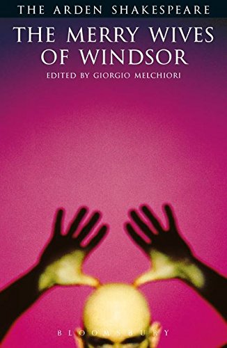The Merry Wives Of Windsor: Third Series (The Arden Shakespeare)
