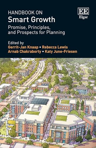 Handbook on Smart Growth : Promise, Principles, and Prospects for Planning