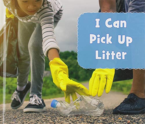 Helping the Environment: I Can Pick Up Litter