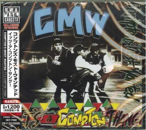 CD cover for Compton’s Most Wanted’s “It’s A Compton Thang” featuring three men.