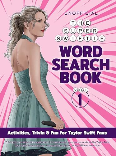 The Unofficial Super Swiftie Word Search Book (Volume 1): Activities Trivia & Fun for Taylor Swift Fans [Paperback] [2025] Dover Publications Inc, Dover Publications