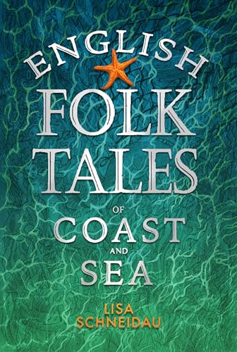 English Folk Tales of Coast and Sea