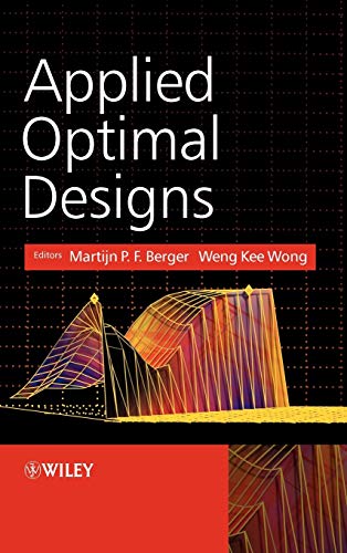 Optimal Designs: Roles and Applications