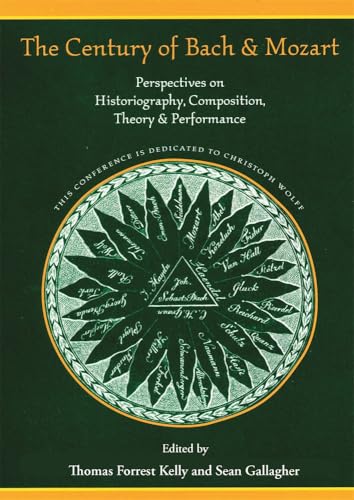 The Century of Bach and Mozart: Perspectives on Historiography
