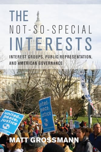 The Not-So-Special Interests: Interest Groups