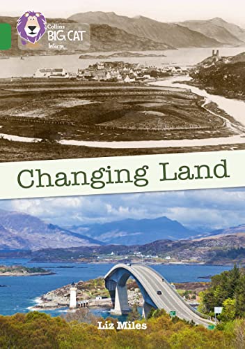 Changing Land: Band 15/Emerald (Collins Big Cat)