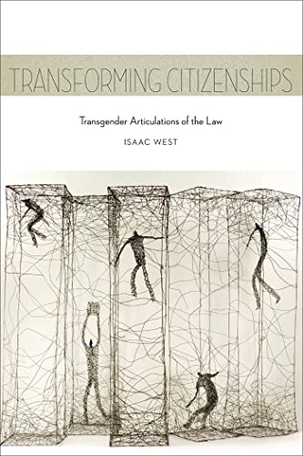 Transforming Citizenships: Transgender Articulations of the Law