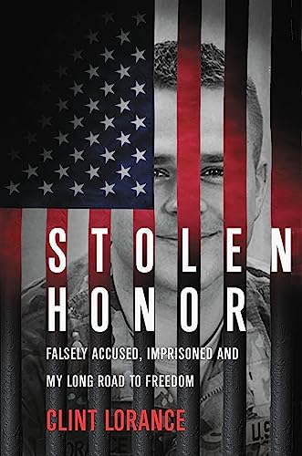 Stolen Honor : Falsely Accused, Imprisoned, and My Long Road to Freedom