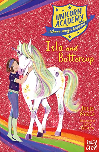 Unicorn Academy: Isla and Buttercup (Unicorn Academy: Where Magic Happens)