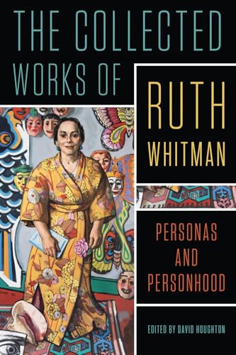 The Collected Works of Ruth Whitman : Personas and Personhood