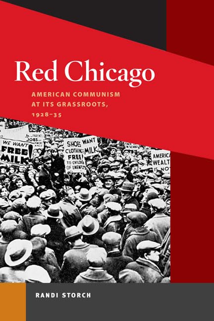 Red Chicago: American Communism at Its Grassroots