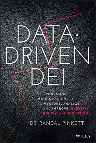 Data-Driven DEI: The Tools and Metrics You Need to  Measure