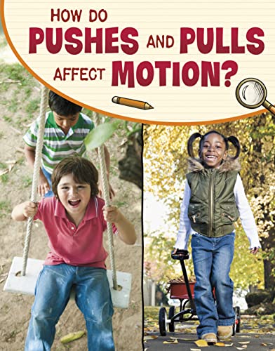 How Do Pushes and Pulls Affect Motion? (Science Enquiry)