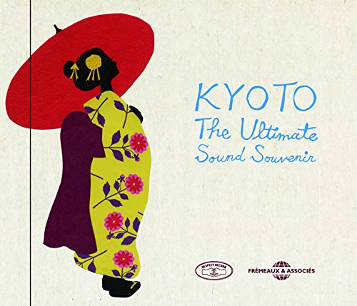 Kyoto - Kyoto - The Ultimate Sound Souvenir [CD]