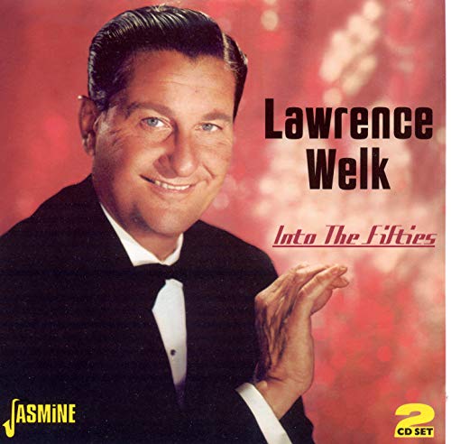 Lawrence Welk - Into The Fifties [CD]