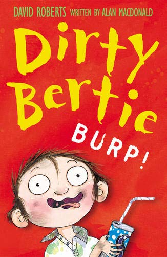 Burp!: 4 (Dirty Bertie (4))