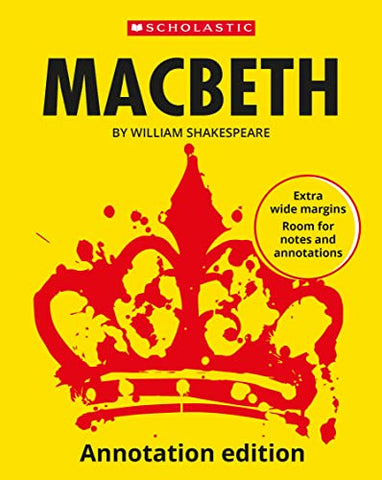 Macbeth: Annotation Edition (Scholastic GCSE 9-1)