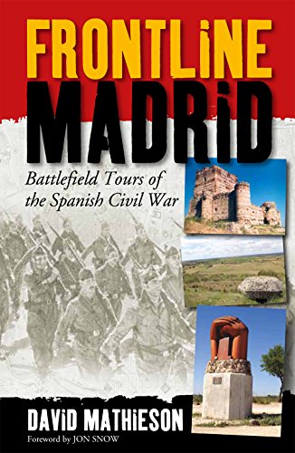 Frontline Madrid : Battlefield Tours of the Spanish Civil War