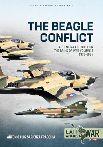 The Beagle Conflict : Volume 2 - Argentina and Chile on the Brink of War, 1978-1984 : 39