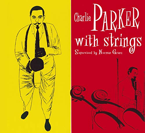 Charlie Parker - Charlie Parker With Strings [CD]