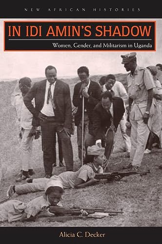 In Idi Amins Shadow: Women
