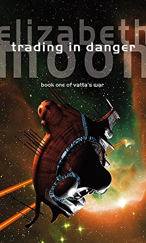 Trading In Danger Book 1 of Vatta's War