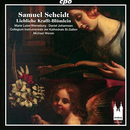 Marie Luise Werneburg; Daniel - Samuel Scheidt: Liebliche Kraft-Blümlein [CD]