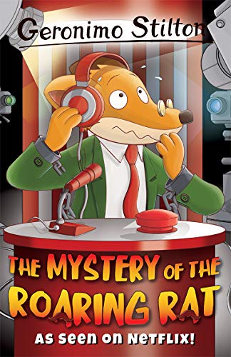 Geronimo Stilton: The Mystery of the Roaring Rat (Geronimo Stilton - Series 3)