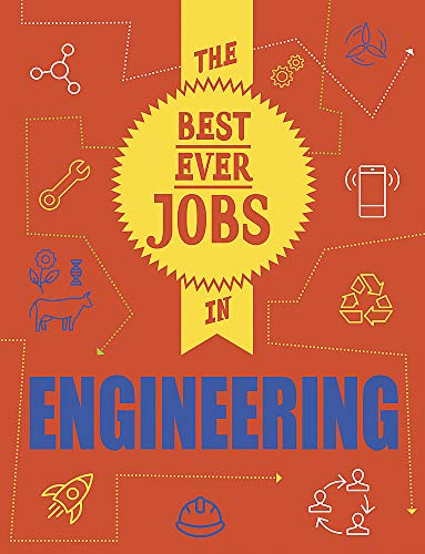Engineering (The Best Ever Jobs In)