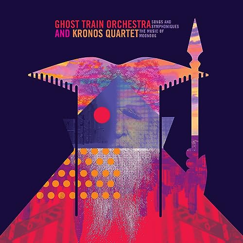Ghost Train Orch/kronos Qrt - Songs And Symphoniques: The Music Of Moondog [VINYL]