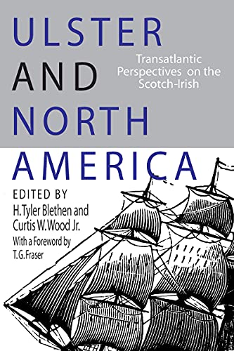 Ulster and North America : Transatlantic Perspectives on the Scotch-Irish