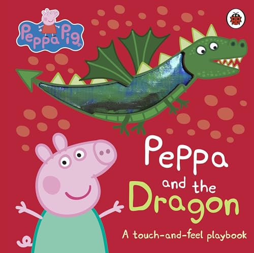 Peppa Pig: Peppa and the Dragon : A Touch-and-Feel Playbook