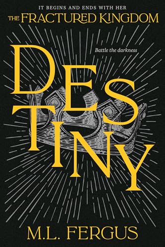 Destiny : Fractured Kingdom, Book 3