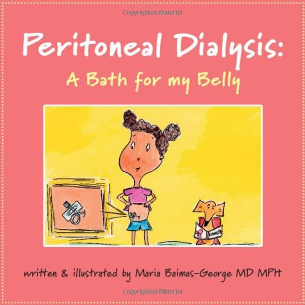 Peritoneal Dialysis : A Bath for My Belly