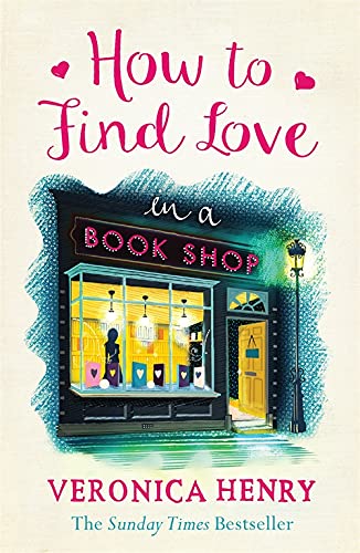 How to Find Love in a Book Shop: Veronica Henry