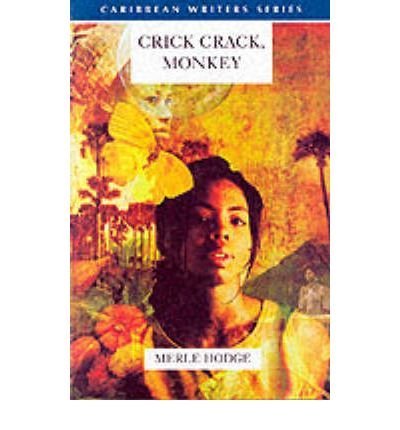 Crick Crack Monkey by Hodge, Merle ( Author ) ON Mar-22-2000, Paperback