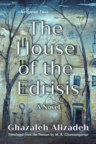 The House of the Edrisis : A Novel, Volume Two