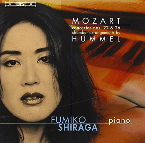 Shiragawieseclementebenyi - Mozart, arr Hummel - Piano Concertos Nos 22 and 26 [CD]