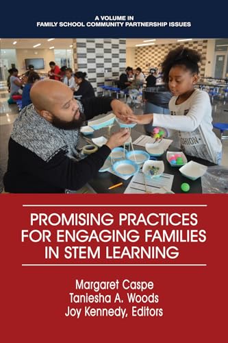 Promising Practices for Engaging Families in STEM Learning