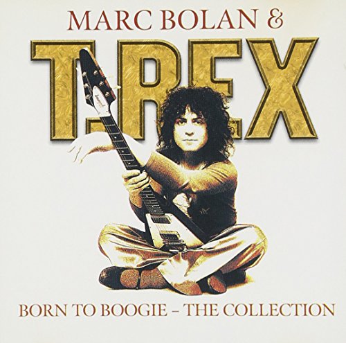 T-REX-BORN TO BOOGIE THE COLLE - T-REX-BORN TO BOOGIE [CD]