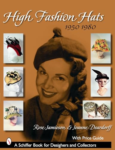 High Fashion Hats, 1950-1980